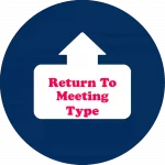 Return to Meeting Type
